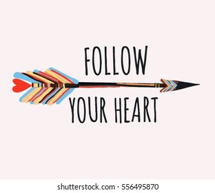 Follow your heart background with boho arrow. Hand drawn lettering. Ink illustration. Modern calligraphy phrase handwritten