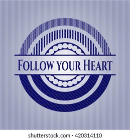 Follow your Heart jean background