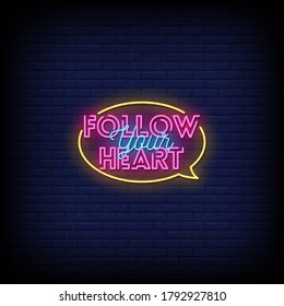 Follow Your Heart Neon Signs Style Text Vector