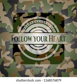 Follow your Heart on camouflaged pattern