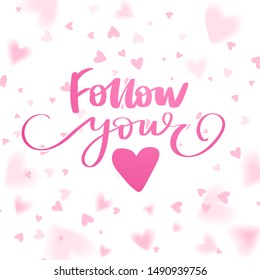 Follow Your Heart Vector Hand Drawn Stock Vector (Royalty Free ...