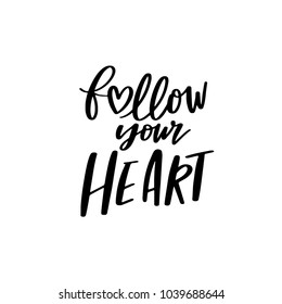 Follow your heart Stock Vectors, Images & Vector Art | Shutterstock