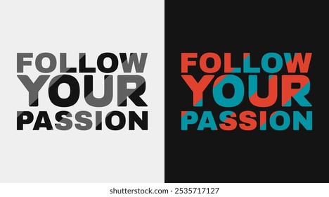 Follow Your Passion: Inspirational Vector Art for Pursuing Your Dreams