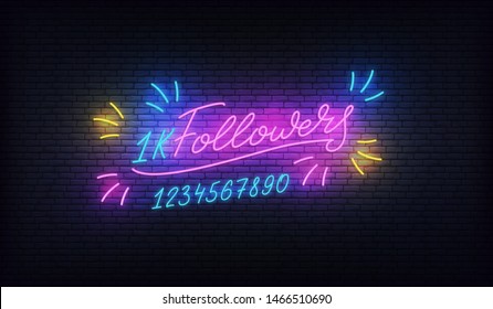 Followers neon.Social media template followers milestone. Congratulation card with lettering numbers.