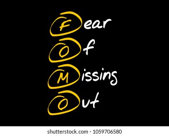 FOMO - Fear Of Missing Out acronym, concept background