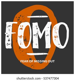 FOMO Fear Of Missing Out (Brush Lettering Vector Illustration Design)