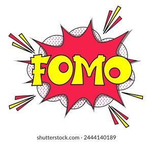 FOMO - fear of missing out concept. FOMO in comic pop art style. Comic book explosion with text FOMO. Vector bright cartoon illustration in retro pop art style.