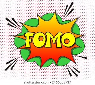 FOMO - fear of missing out concept. FOMO in comic pop art style. Comic book explosion with text FOMO. Vector bright cartoon illustration in retro pop art style.