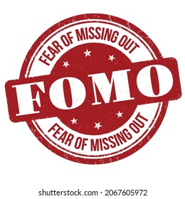 FOMO ( Fear of Missing Out ) grunge rubber stamp on white background, vector illustration