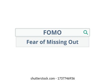 FOMO vector. Fear of Missing Out concept. Text on search bar. Flat design on white background.