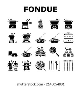 Fondue Cooking Delicious Meal Icons Set Vector. Cheese And Chocolate Tasty Dish Prepared In Warmer Kitchen Appliance Electronic Equipment. Preparing Raclette Food Glyph Pictograms Black Illustrations