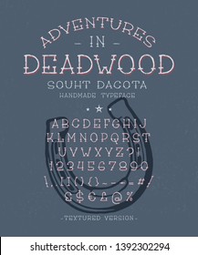 Font Adventure in Deadwood. Hand crafted retro typeface design. Handmade  lettering. Vintage display alphabet. Vector graphic illustration old badge label logo template. 
