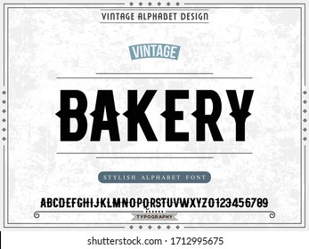 Font alphabet, handcrafted vector, label design old style name  bakery 