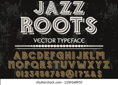 Font alphabet Script Typeface handcrafted handwritten vector label design old style.Shadow Effect.vintage Hand Drawn.Retro Typography.Vector Illustration jazz roots