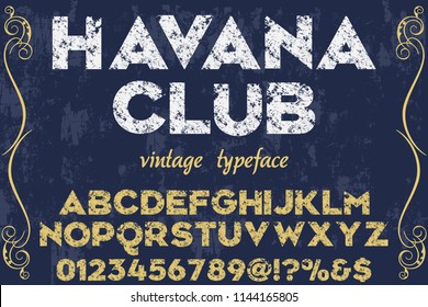 Font alphabet Script Typeface handcrafted  named vintage havana club