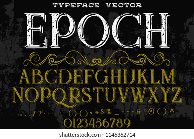 Font alphabet Script Typeface handcrafted  named vintage Epoch