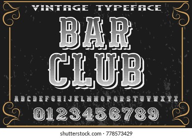 Font alphabet Script Typeface handcrafted handwritten vector label design named bar club