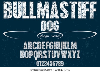 font alphabet typeface handcrafted vector named Bullmastiff dog and label  design