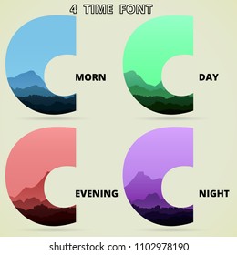 Font C wild view with mountain and forest. 4 tone color blue green red purple. Meaning morning day evening night 4 time in 24 hour.