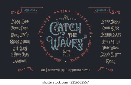 Font Catch the waves. Craft retro vintage typeface design. Graphic display alphabet. Fantasy type letters. Latin characters, numbers. Vector illustration. Old badge, label, logo template.