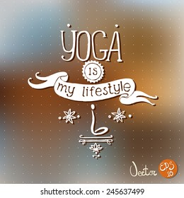 Font composition hand drawn  - yoga, meditation, healthy lifestyle