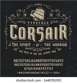 Font CORSAIR. Craft retro vintage typeface design. Graphic display alphabet. Fantasy style letters. Latin characters and numbers. Vector illustration. Old badge, label, logo template.