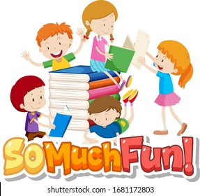 Font design for phrase so much fun with kids playing illustration