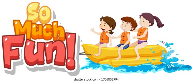 Font design for phrase so much fun with kids playing illustration