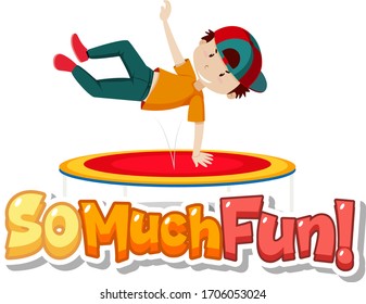 Font design for phrase so much fun with kids playing illustration