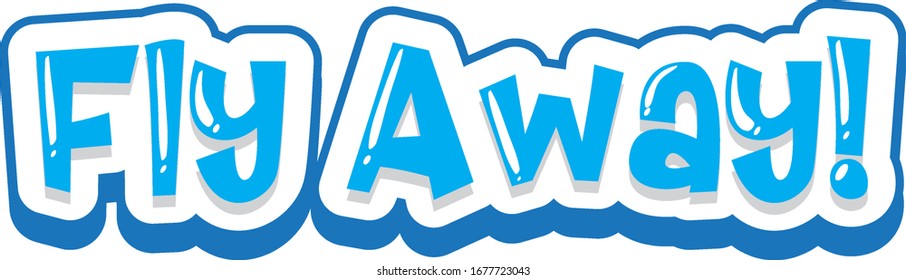 Font design template for word fly away in blue color illustration