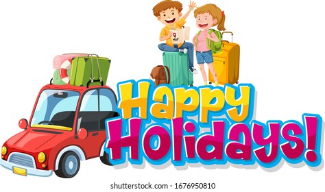 Font design template for word happy holidays with people on road trip illustration