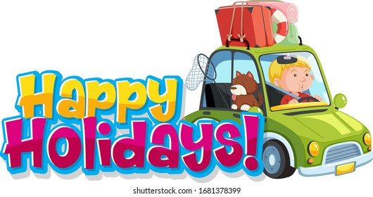 Font design template for word happy holidays with man and dog on the road illustration