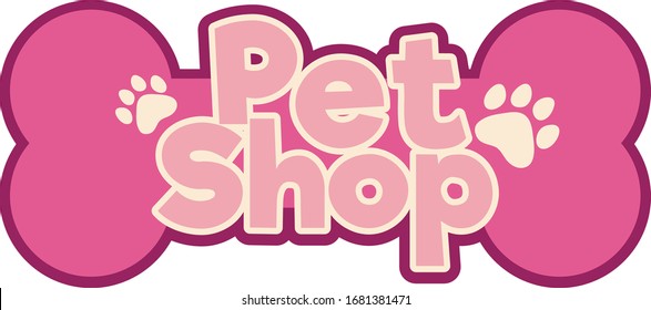 Font design template for word pet shop on white background illustration