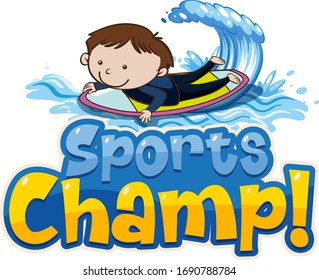 Font design template for word sports champ with boy surfing illustration