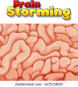 Font design for word brain storming with brain in background illustration