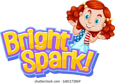 Font design for word bright spark with cute girl illustration