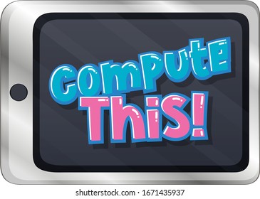 Font design for word compute this on computer screen illustration