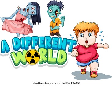 Font design for word a different world with zombies and fat boy illustration