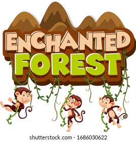 Font design for word enchanted forest with monkeys climbing illustration