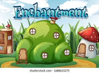 Font design for word enchantment with houses in the park illustration