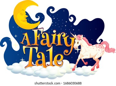 Font design for word a fairy tale with white unicorn in night sky illustration