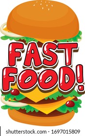 Font design for word fast food with hamburger on white background illustration