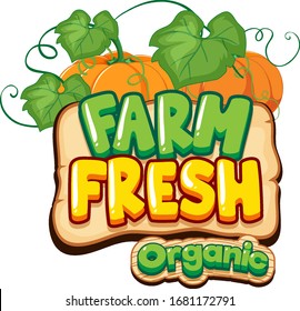 Font design for word fresh farm with pumpkins illustration