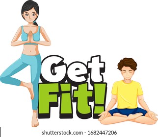 Font design for word get fit with people doing yoga illustration