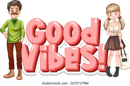 Font design for word good vibes with happy people illustration