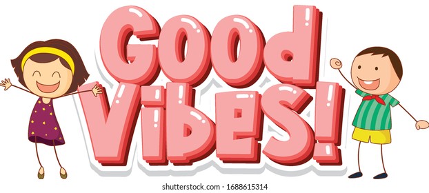 Font design for word good vibes with two happy kids illustration