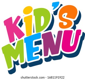 Font design for word kid's menu on white background illustration