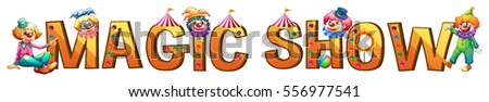 Font design for word magic show illustration