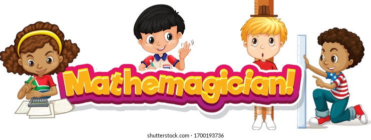 Font design for word mathemagician with happy kids illustration