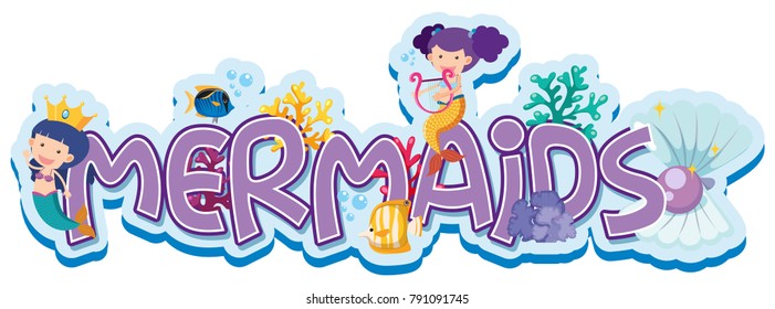 Font design for word mermaids with two mermaids underwater illustration